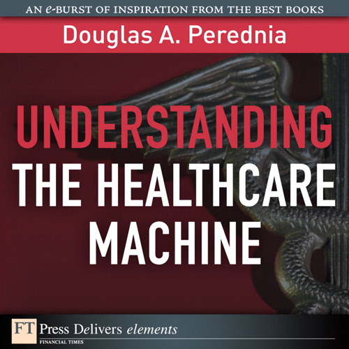 Understanding the Healthcare Machine