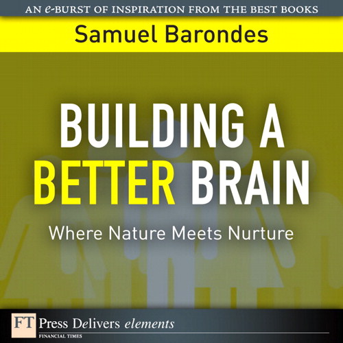 Building a Better Brain: Where Nature Meets Nurture
