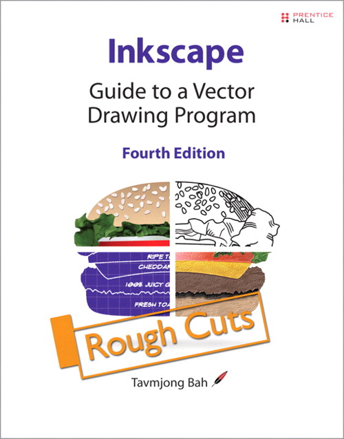 Inkscape: Guide to a Vector Drawing Program, Rough Cuts, 4th Edition