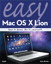 Easy Mac OS X Lion, 2nd Edition