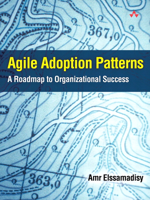 Agile Adoption Patterns: A Roadmap to Organizational Success (Adobe ebook)