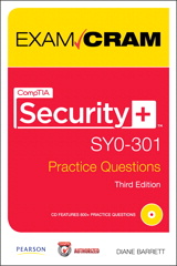 CompTIA Security+ SY0-301 Authorized Practice Questions Exam Cram, 3rd Edition