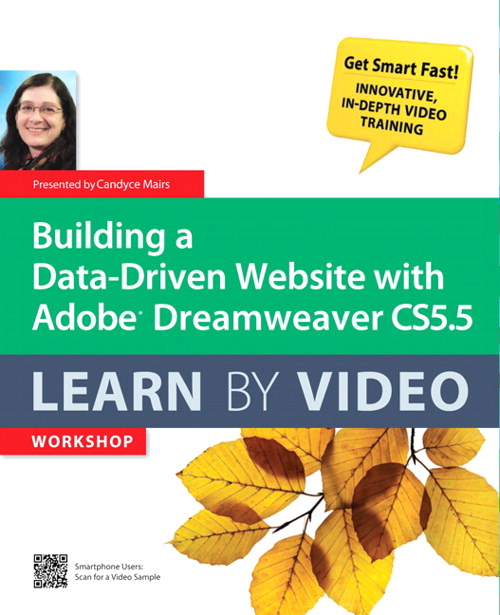 Building a Data-Driven Website with Adobe Dreamweaver CS5.5: Learn By Video