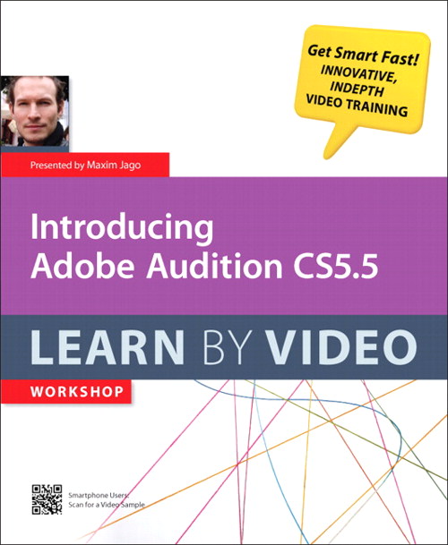 Introducing Adobe Audition CS5.5: Learn by Video