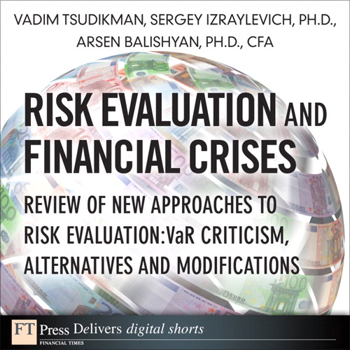 Risk Evaluation and Financial Crises: Review of New Approaches to Risk Evaluation: VaR Criticism, Alternatives and Modifications