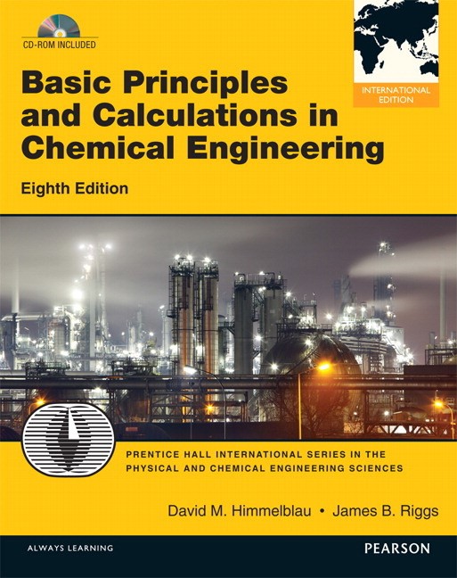 Basic Principles and Calculations in Chemical Engineering, 8th Edition