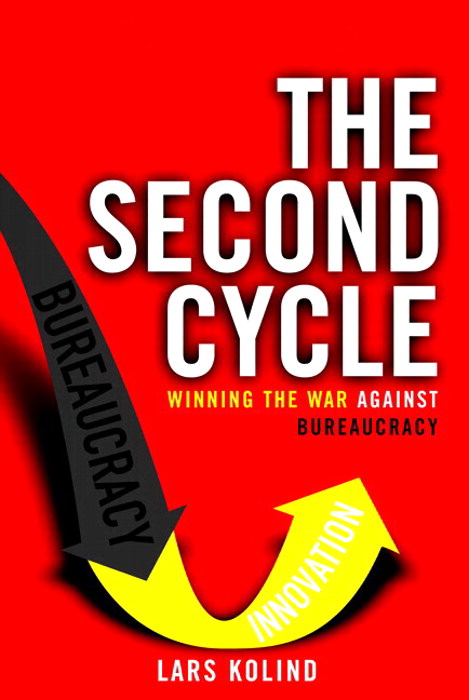 Second Cycle, The: Winning the War Against Bureaucracy (paperback)