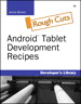 Android Tablet Development Recipes, Rough Cuts