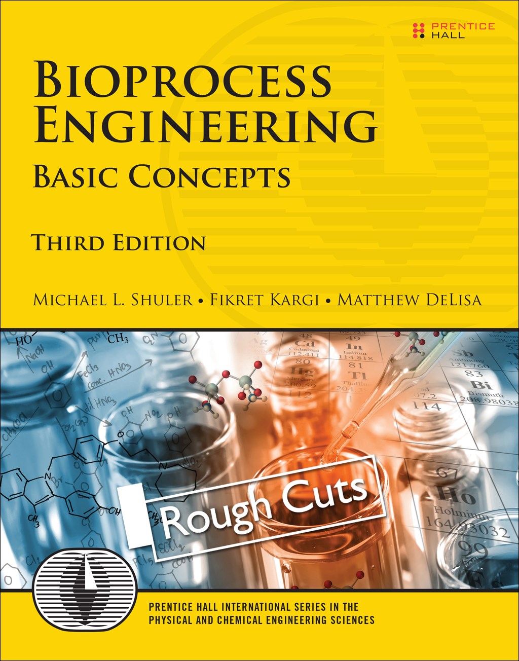 Bioprocess Engineering: Basic Concepts, Rough Cuts, 3rd Edition