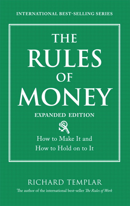 Rules of Money, The: How to Make It and How to Hold on to It, Expanded Edition
