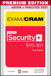 CompTIA Security+ SY0-301 Authorized Exam Cram, Premium Edition eBook and Practice Test
