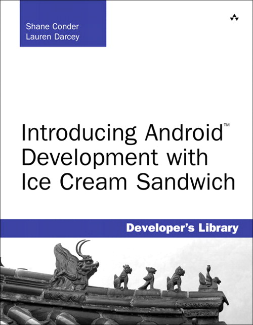 Introducing Android Development with Ice Cream Sandwich