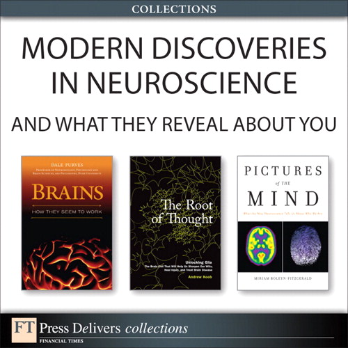 Modern Discoveries in Neuroscience... And What They Reveal About You (Collection)