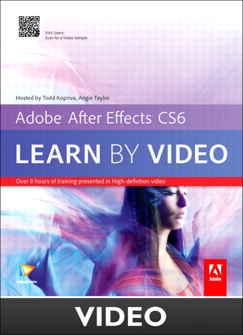 Adobe After Effects CS6: Learn by Video
