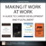 Making It Work at Work: A Guide to Career Development and Fulfillment (Collection)