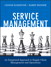 Service Management: An Integrated Approach to Supply Chain Management and Operations
