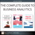 The Complete Guide to Business Analytics (Collection)