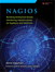 Nagios: Building Enterprise-Grade Monitoring Infrastructures for Systems and Networks