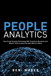 People Analytics: How Social Sensing Technology Will Transform Business and What It Tells Us about the Future of Work