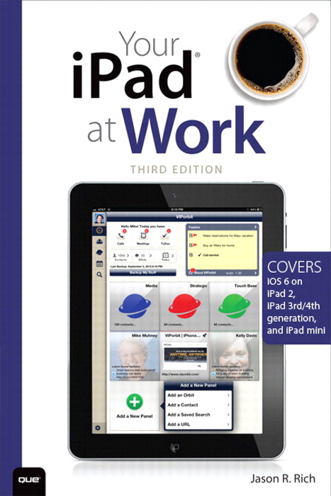 Your iPad at Work (Covers iOS 6 on iPad 2, iPad 3rd/4th generation, and iPad mini), 3rd Edition
