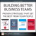 Building Better Business Teams: Proven Strategies that Get the Best from Your People (Collection)