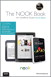NOOK Book, The: An Unofficial Guide: Everything you need to know about the NOOK HD, NOOK HD+, NOOK SimpleTouch, and NOOK Reading Apps