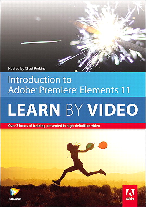 Introduction to Adobe Premiere Elements 11: Learn by Video