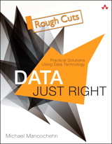 Data Just Right: Practical Big Data Analytics, Rough Cuts