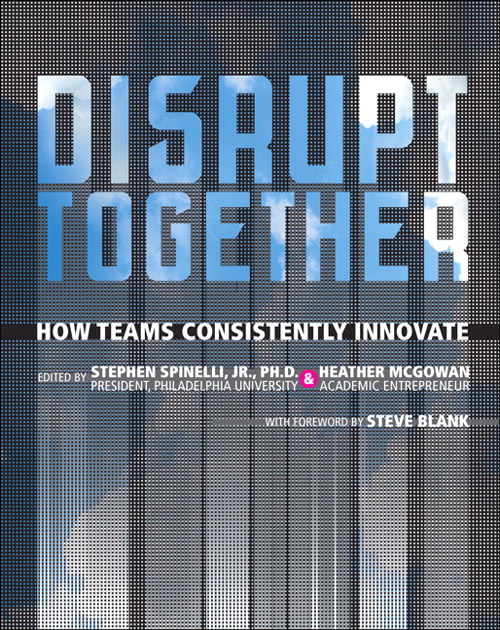 Disrupt Together: How Teams Consistently Innovate