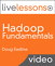 Hadoop Fundamentals LiveLessons (Video Training)