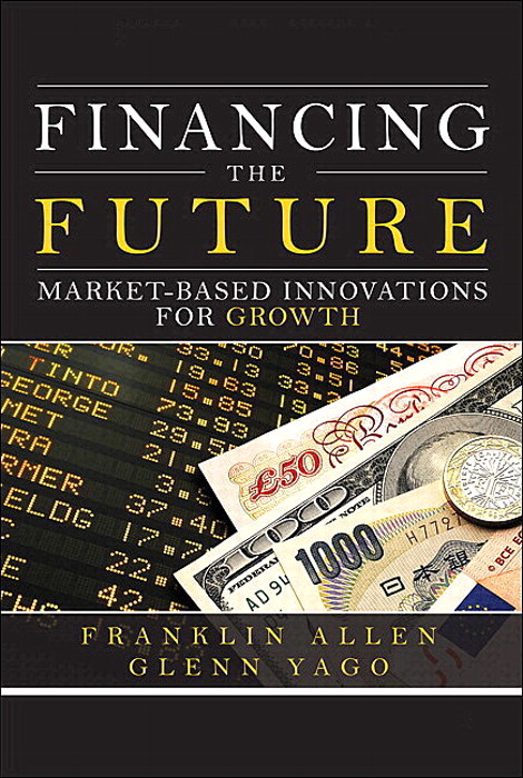 Financing the Future: Market-Based Innovations for Growth (paperback)