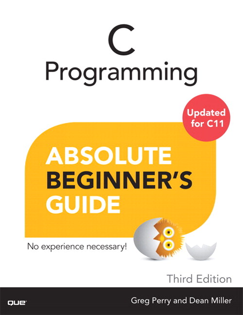 C Programming Absolute Beginner's Guide, 3rd Edition InformIT