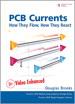 PCB Currents, Enhanced Edition: How they Flow, How they React