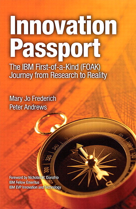 Innovation Passport: The IBM First-of-a-Kind (FOAK) Journey from Research to Reality