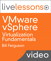 VMware vSphere Virtualization Fundamentals LiveLessons (Video Training), Safari