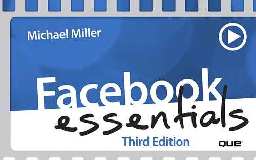 Getting to Know Facebook's Mobile App, Downloadable Version, 3rd Edition