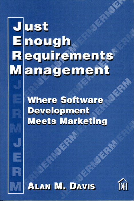 Just Enough Requirements Management: Where Software Development Meets Marketing