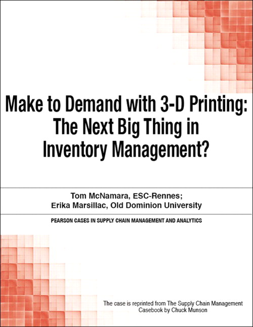 Make to Demand with 3-D Printing: The Next Big Thing in Inventory Management?