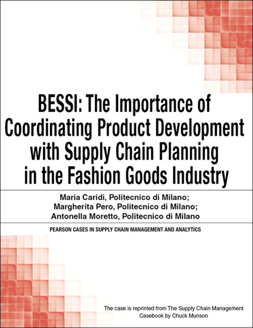 BESSI: The Importance of Coordinating Product Development with Supply Chain Planning in the Fashion Goods Industry