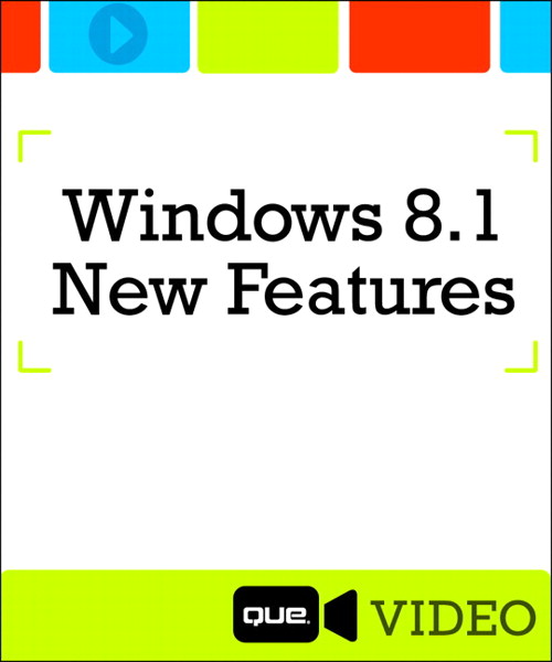 Windows 8.1 New Features (Que Video)