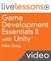 Game Development Essentials II with Unity LiveLessons (Video Training), Downloadable