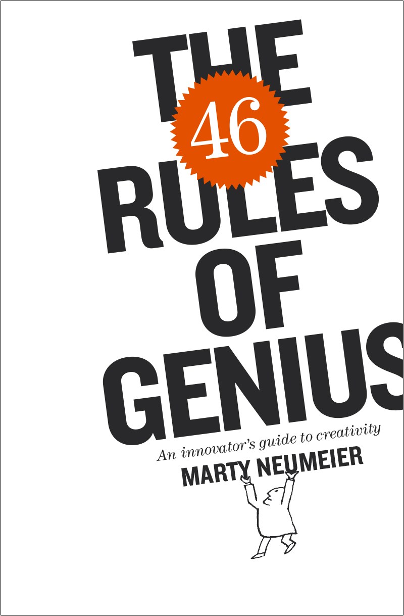 46 Rules of Genius, The: An Innovator's Guide to Creativity
