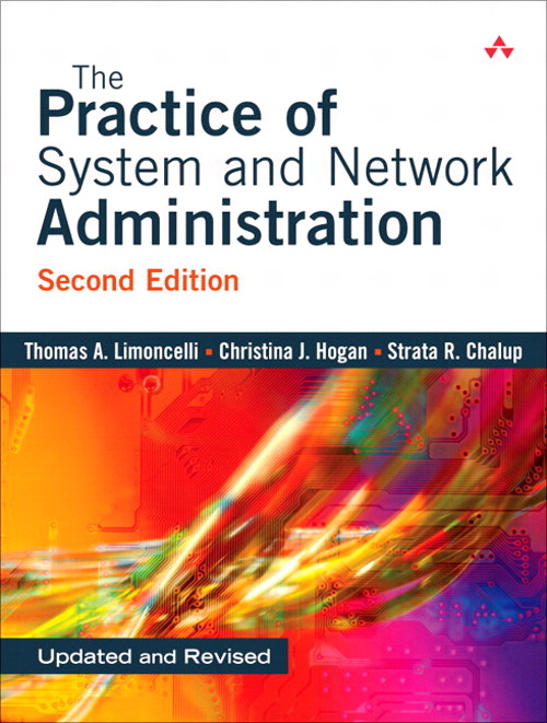 Practice of System and Network Administration, The, 2nd Edition
