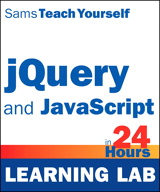 Sams Teach Yourself jQuery and JavaScript in 24 Hours (Pearson Learning Lab)