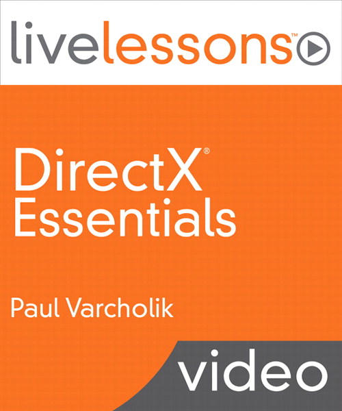 DirectX Essentials LiveLessons (Video Training), Downloadable
