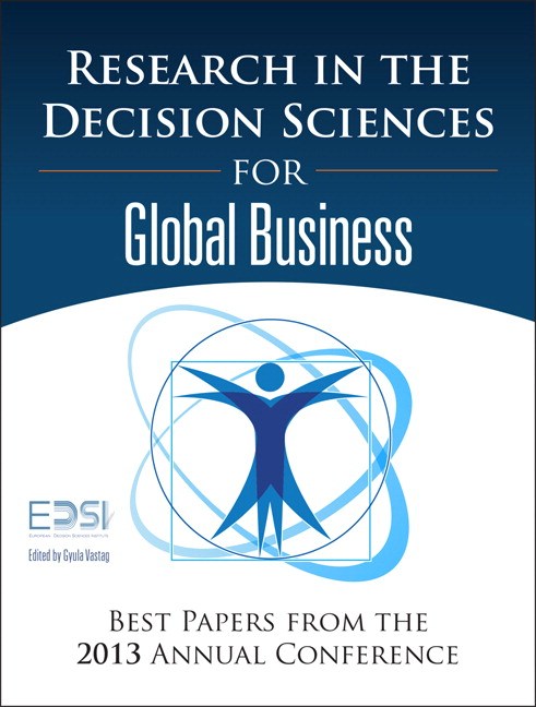 Research in the Decision Sciences for Global Business: Best Papers from the 2013 Annual Conference