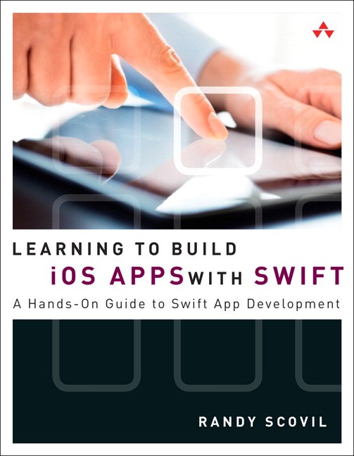 Learning to Build iOS Apps with Swift: A Hands-On Guide to Swift App Development