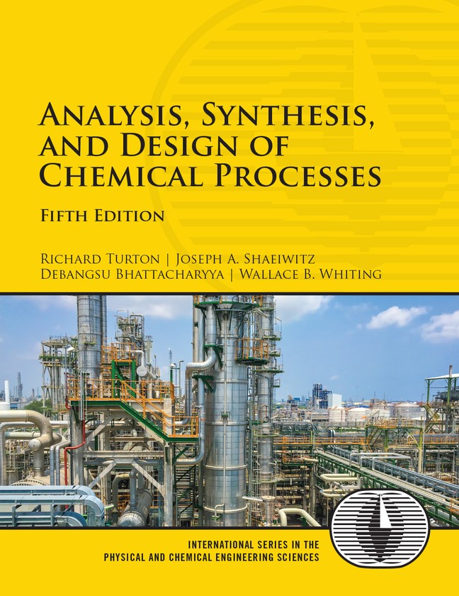 Analysis, Synthesis and Design of Chemical Processes, 5th Edition