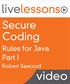 Secure Coding Rules for Java Live Lessons