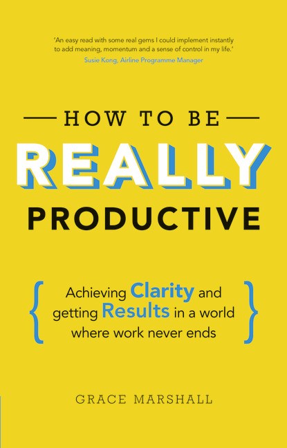 How To Be REALLY Productive: From mindlessly busy to mindfully productive